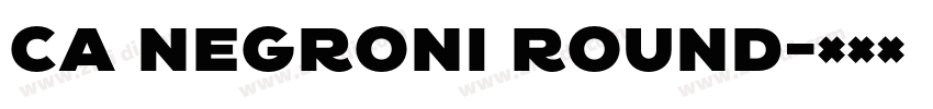CA Negroni Round字体转换